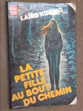 Couverture du produit · la petite fille au bout du chemin
