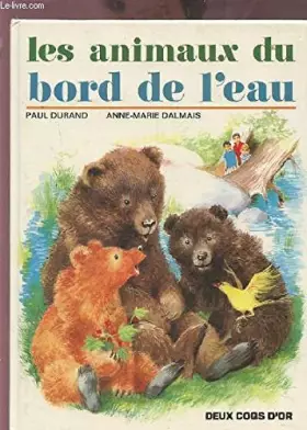 Couverture du produit · LES ANIMAUX DU BORD DE L'EAU.