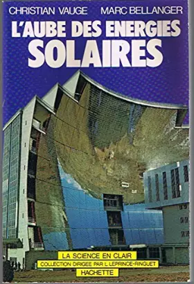 Couverture du produit · L'aube des énergies solaires