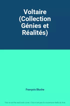 Couverture du produit · Voltaire (Collection Génies et Réalités)