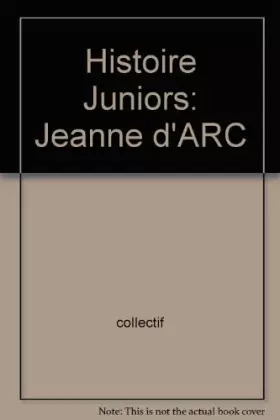 Couverture du produit · Jeanne d' Arc (Histoire Juniors)