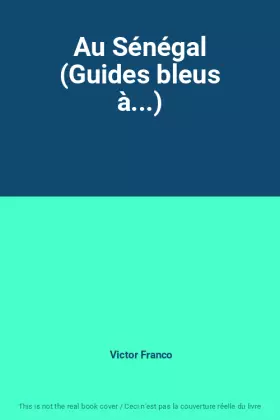 Couverture du produit · Au Sénégal (Guides bleus à...)