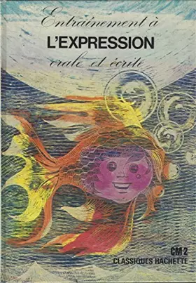 Couverture du produit · Entraînement à l'expression orale et écrite : C.M. 2