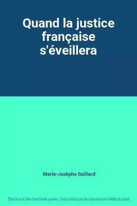 Couverture du produit · Quand la justice française s'éveillera