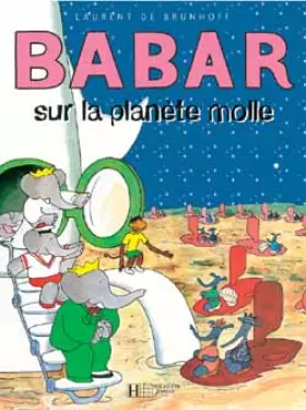 Couverture du produit · Babar : Babar sur la planète molle