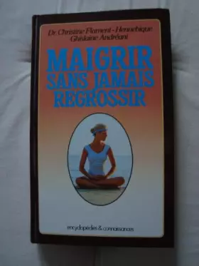Couverture du produit · Maigrir sans jamais regrossir.