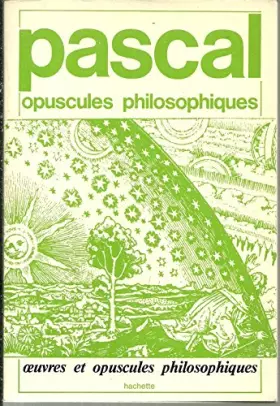 Couverture du produit · Opuscules philosophiques