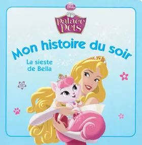 Couverture du produit · La sieste de Bella, MON HISTOIRE DU SOIR
