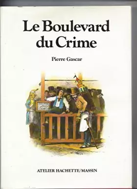 Couverture du produit · Le Boulevard du Crime