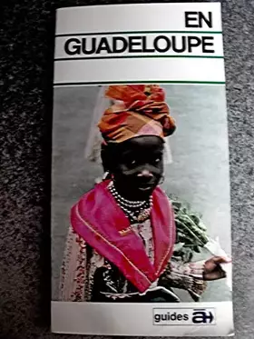Couverture du produit · En Guadeloupe (Guides bleus à...) [Broché] by Scali, Philippe