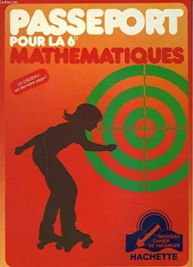 Couverture du produit · PASSEPORT POUR 6EME MATHEMATIQUES