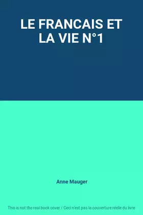 Couverture du produit · LE FRANCAIS ET LA VIE N°1