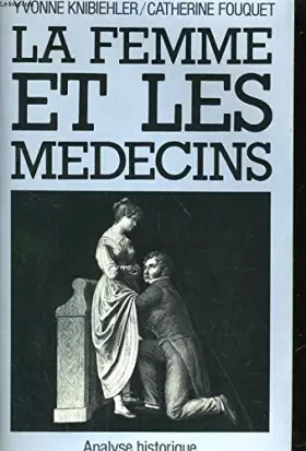 Couverture du produit · La Femme et les médecins : Analyse historique