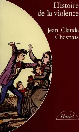 Couverture du produit · HISTOIRE DE LA VIOLENCE. En Occident de 1800 à nos jours
