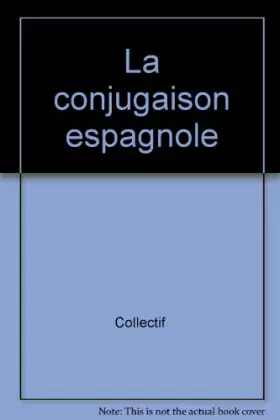Couverture du produit · LA CONJUGAISON ESPAGNOLE