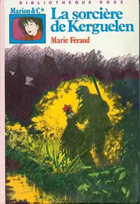 Couverture du produit · La Sorcière de Kerguélen (Bibliothèque rose)