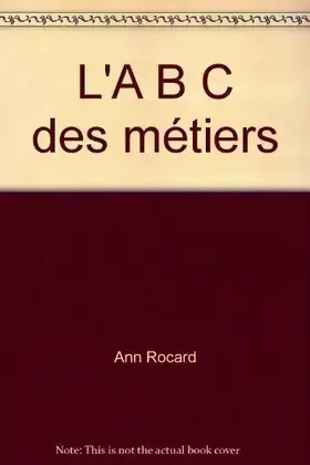 Couverture du produit · L'A B C des métiers