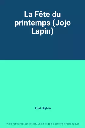 Couverture du produit · La Fête du printemps (Jojo Lapin)