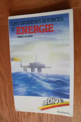 Couverture du produit · Les grandes sources d'energie