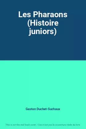 Couverture du produit · Les Pharaons (Histoire juniors)