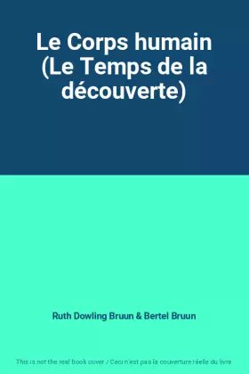 Couverture du produit · Le Corps humain (Le Temps de la découverte)