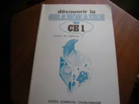 Couverture du produit · DECOUVRIR LA GRAMMAIRE AU CE1