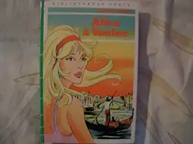 Couverture du produit · Alice à Venise (Bibliothèque verte)