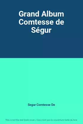 Couverture du produit · Grand Album Comtesse de Ségur