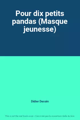 Couverture du produit · Pour dix petits pandas (Masque jeunesse)
