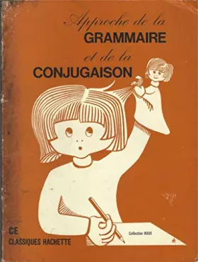 Couverture du produit · APPROCHE GRAMMAIRE ET CONJUGAISON