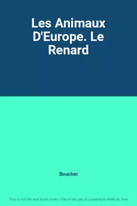 Couverture du produit · Les Animaux D'Europe. Le Renard