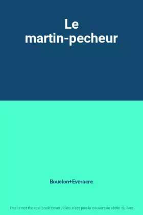Couverture du produit · Le martin-pecheur