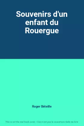 Couverture du produit · Souvenirs d'un enfant du Rouergue