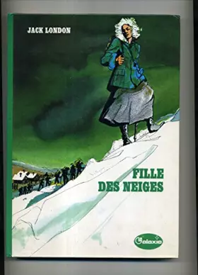 Couverture du produit · Fille des neiges (La Galaxie)