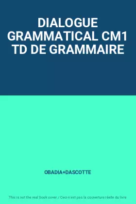Couverture du produit · DIALOGUE GRAMMATICAL CM1 TD DE GRAMMAIRE