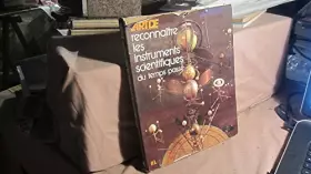 Couverture du produit · L'Art de reconnaître les instruments scientifiques du temps passé