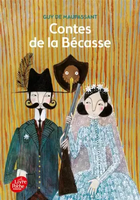 Couverture du produit · Contes de la Bécasse - Texte intégral