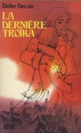 Couverture du produit · La Dernière troïka (Ariane)