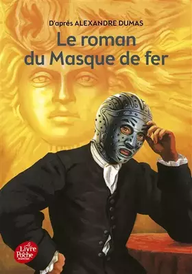 Couverture du produit · Le roman du masque de fer - Texte abrégé