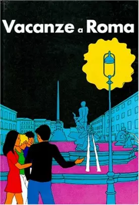 Couverture du produit · Vacanze a Roma, 6e, 4e LV2, 3e LV3, élève