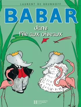 Couverture du produit · Babar dans l'île aux oiseaux