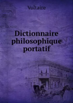 Couverture du produit · DICTIONNAIRE PHILO + OEUVRES POLEMIQUES