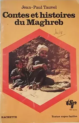 Couverture du produit · Contes et histoires du Maghreb (Textes super faciles)