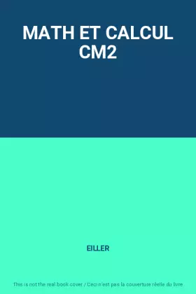 Couverture du produit · MATH ET CALCUL CM2