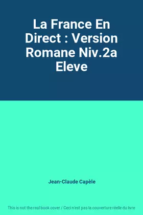 Couverture du produit · La France En Direct : Version Romane Niv.2a Eleve
