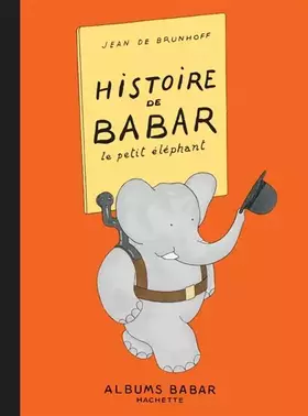 Couverture du produit · HISTOIRE DE BABAR. Le petit éléphant