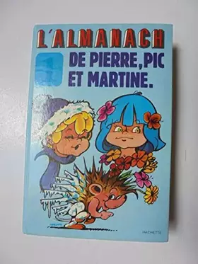 Couverture du produit · L'Almanach de Pierre, Pic et Martine