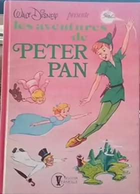 Couverture du produit · Les Aventures de Peter Pan (Collection vermeille)