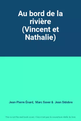 Couverture du produit · Au bord de la rivière (Vincent et Nathalie)