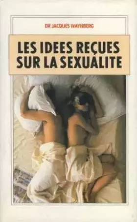 Couverture du produit · LES IDEES RECUES SUR LA SEXUALITE
